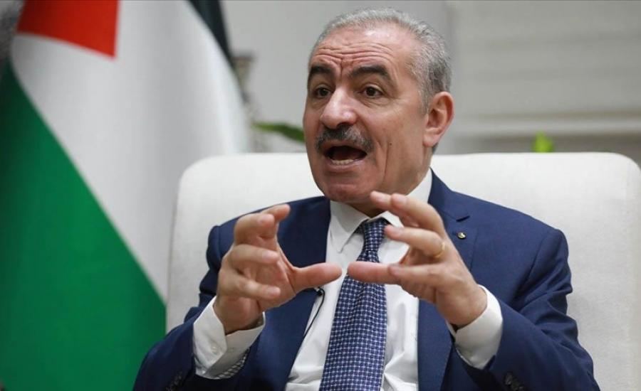 اشتية: وعود جدية باستئناف المساعدات والضغط على إسرائيل لوقف الاقتطاعات